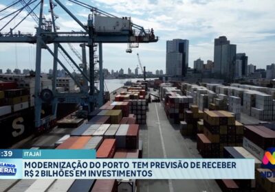 Porto de Itajaí Recebe Investimento de R$ 2 Bilhões para Modernização